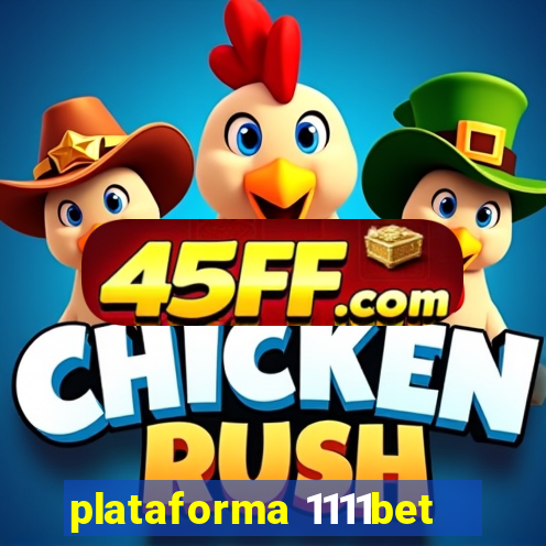 plataforma 1111bet